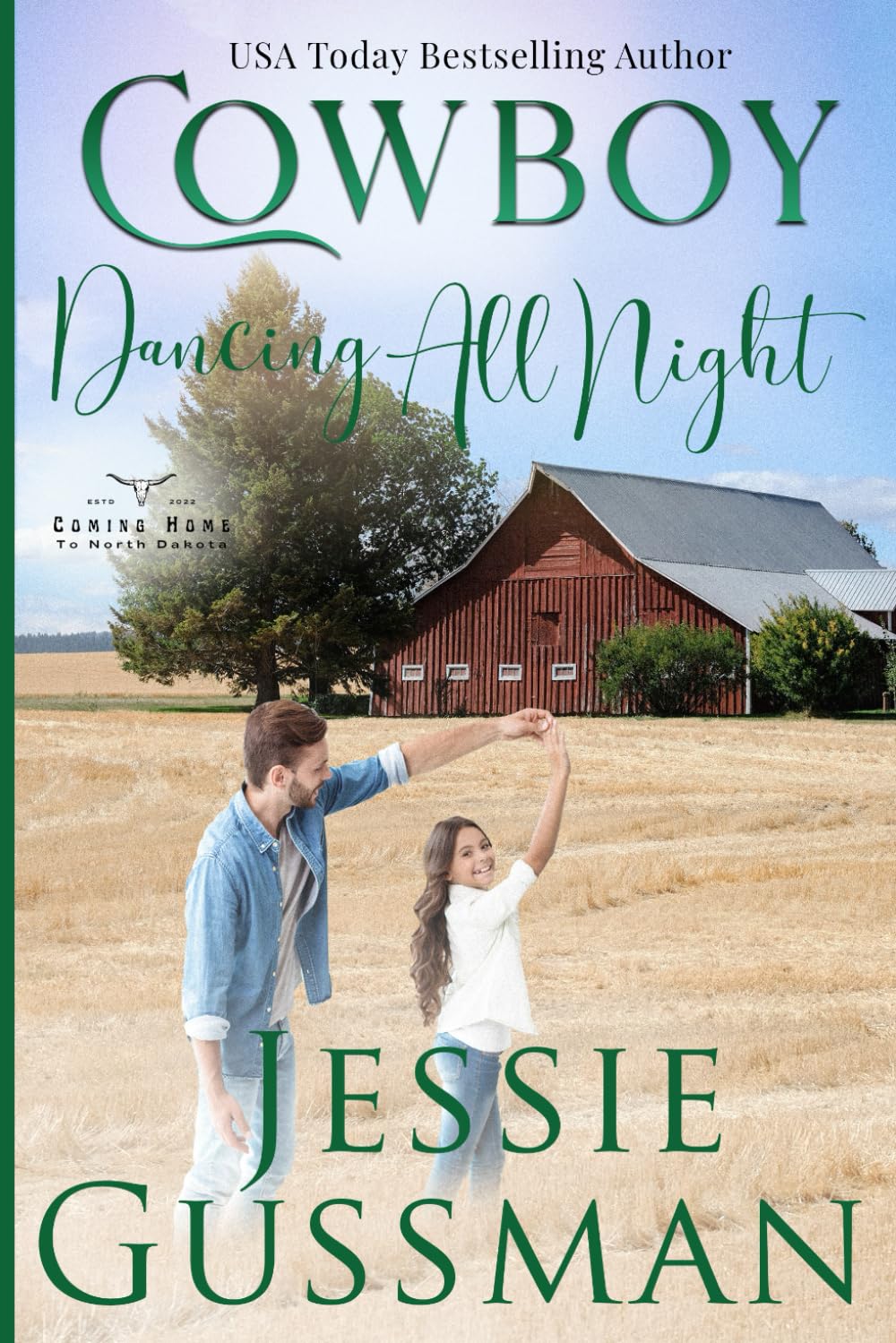 Cowboy Dancing All Night (Coming Home to North Dakota)