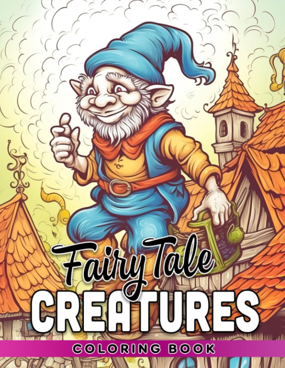 Fairy Tale Creatures Coloring Book: A Magical Coloring Adventure for Kids - Discover and Color Imaginary Creatures