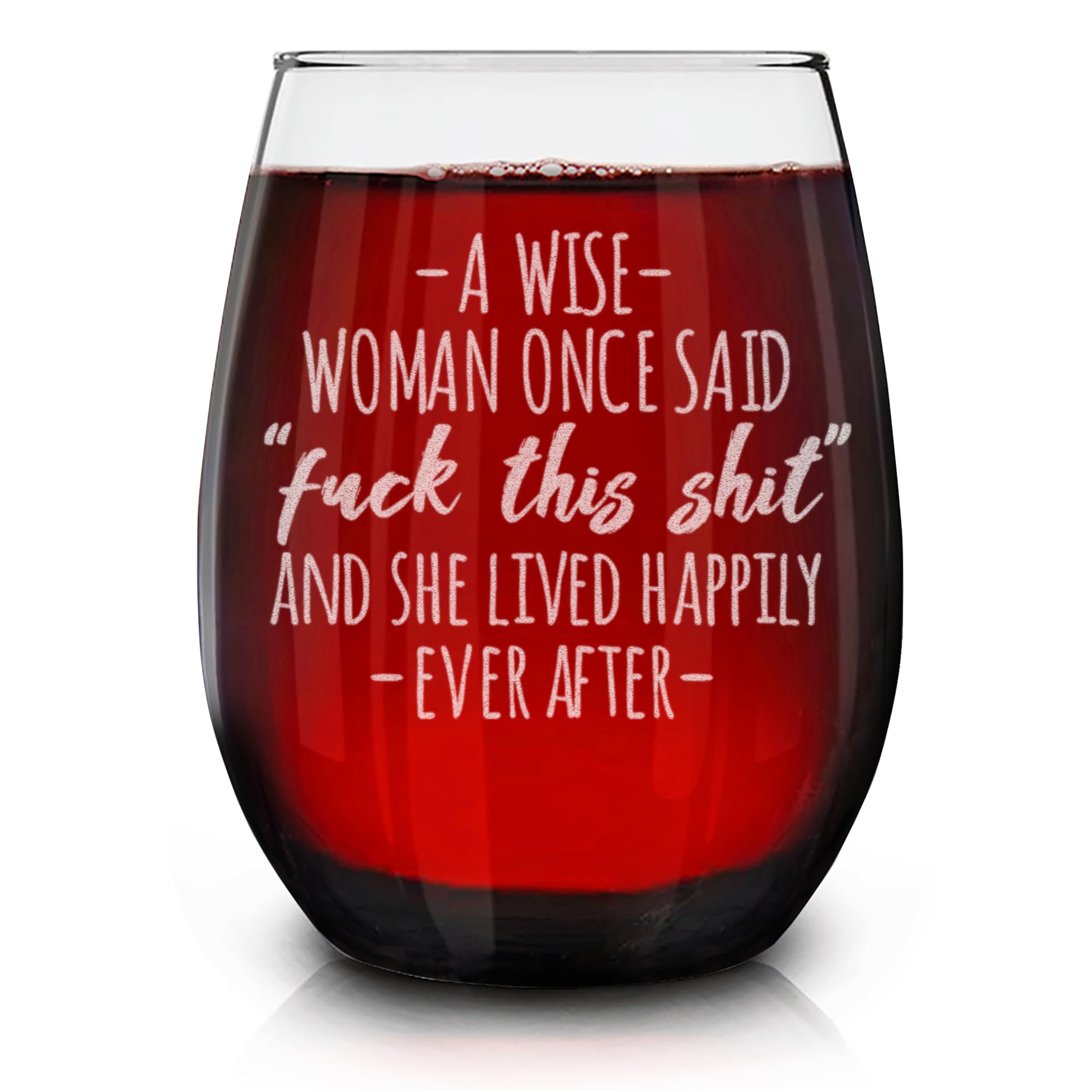 Shop4Ever A Wise Woman Once Said And She Lived Happily Ever After Grawerowany kieliszek do wina bez nóżek zabawny rozwód emerytura feministyczny prezent