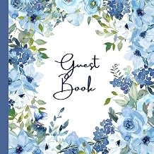 Guest Book- Guest Registration Book For Any Occasion: Birthdays, Weddings, Baby Showers, Bed and Breakfast, Vacation Rental: Large 8.5" x 8.5" Blue Rose Flowers Watercolor Illustrated Cover