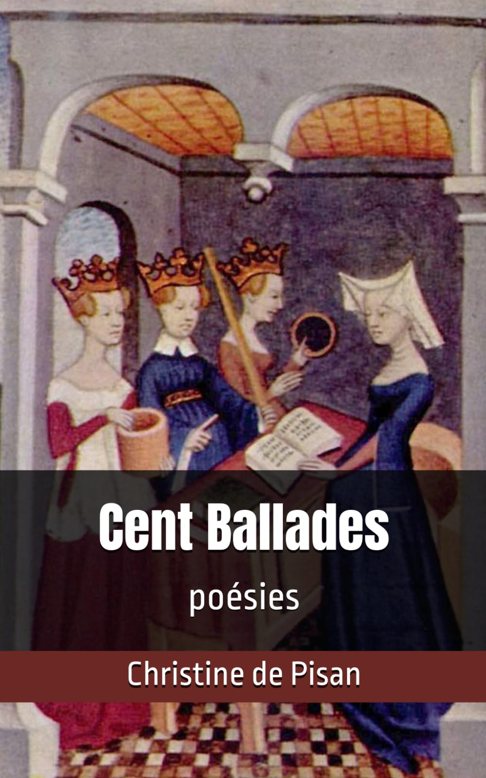 Cent Ballades: poésies
