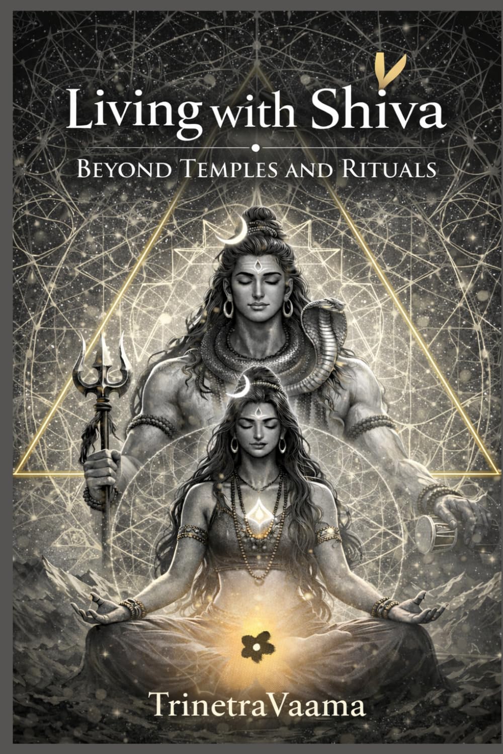 Living With Shiva: Beyond Temples and Rituals