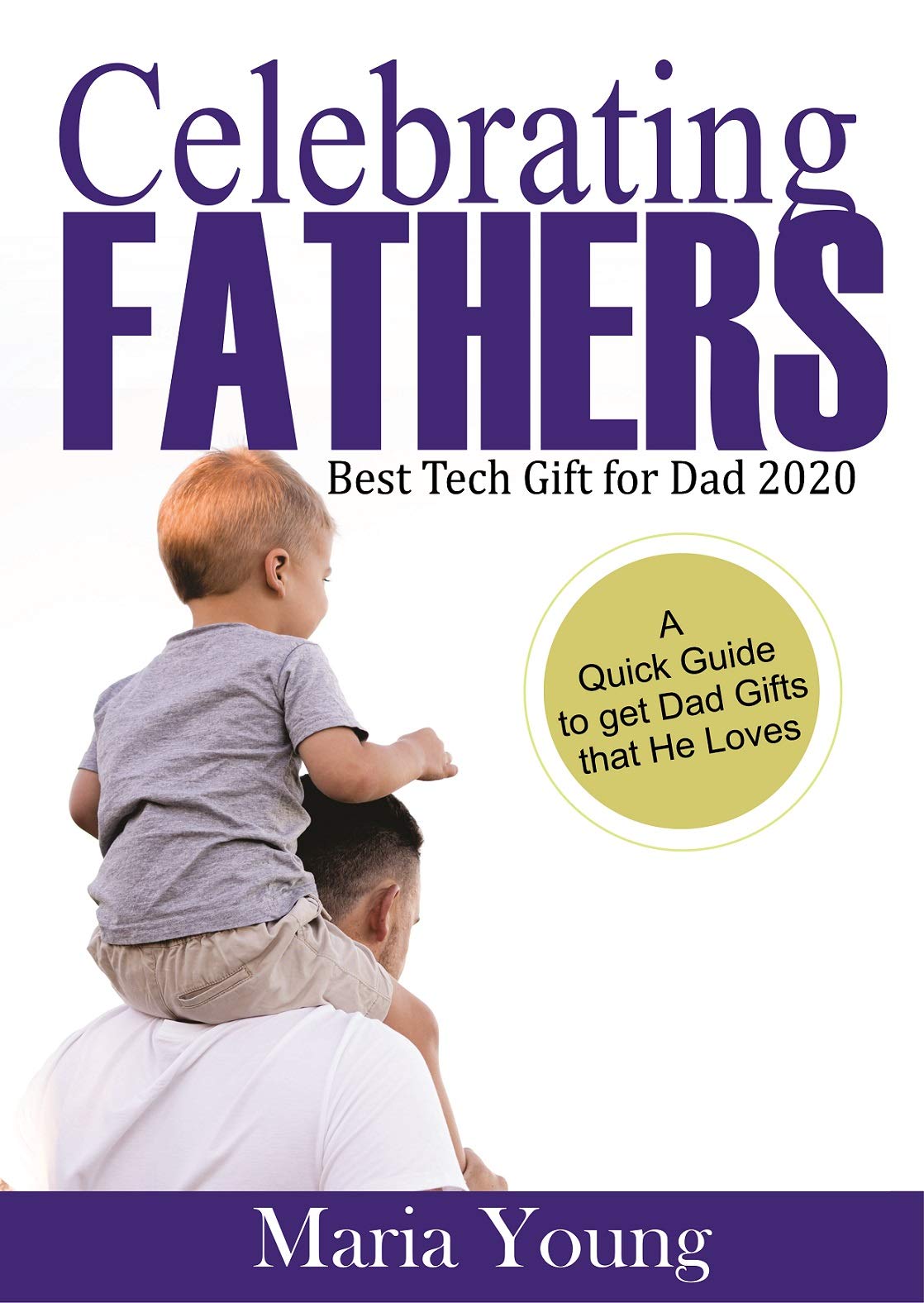 CELEBRATING FATHERS: BEST TECH GIFTS FOR DAD IN 2020