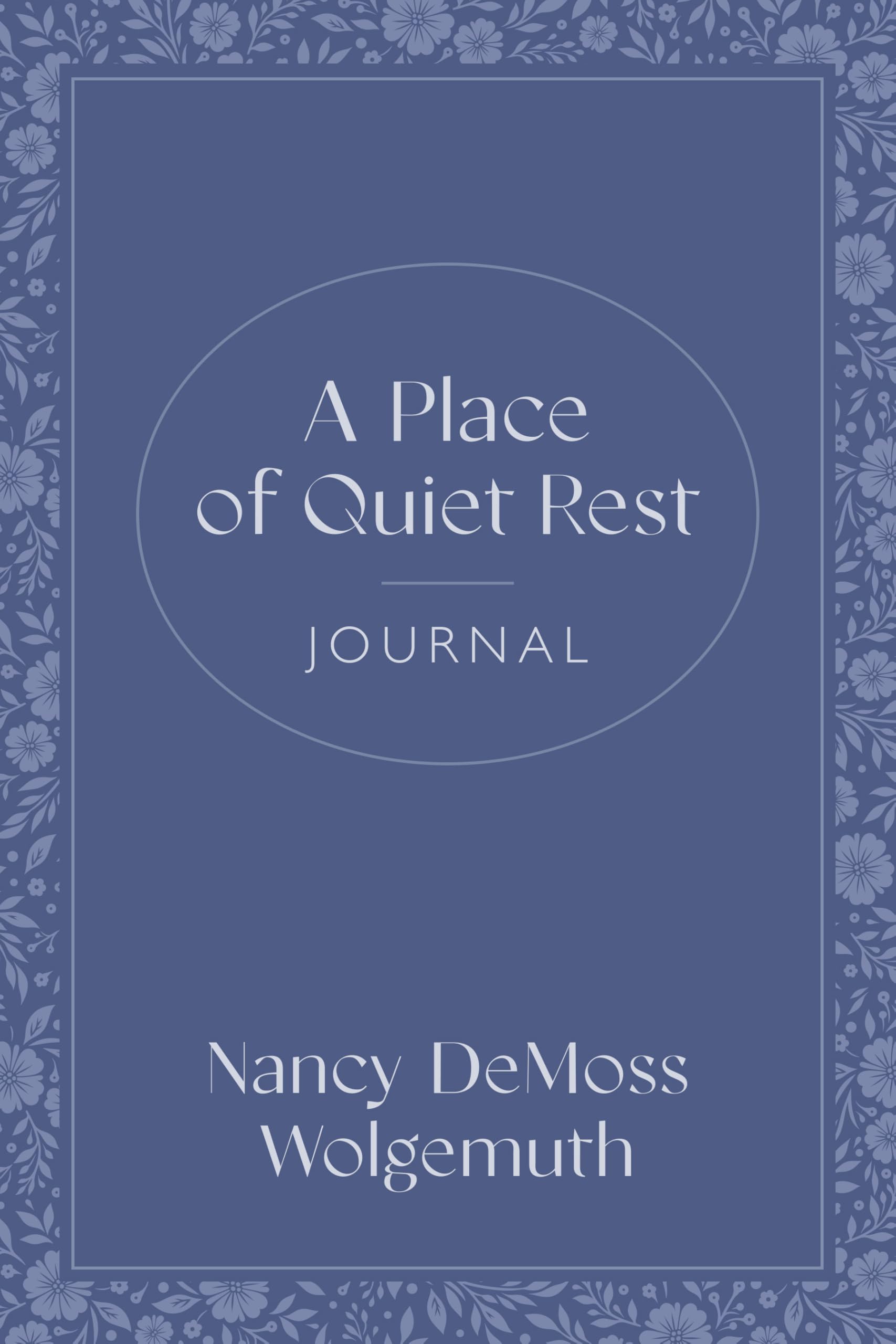 Place of Quiet Rest Journal, A