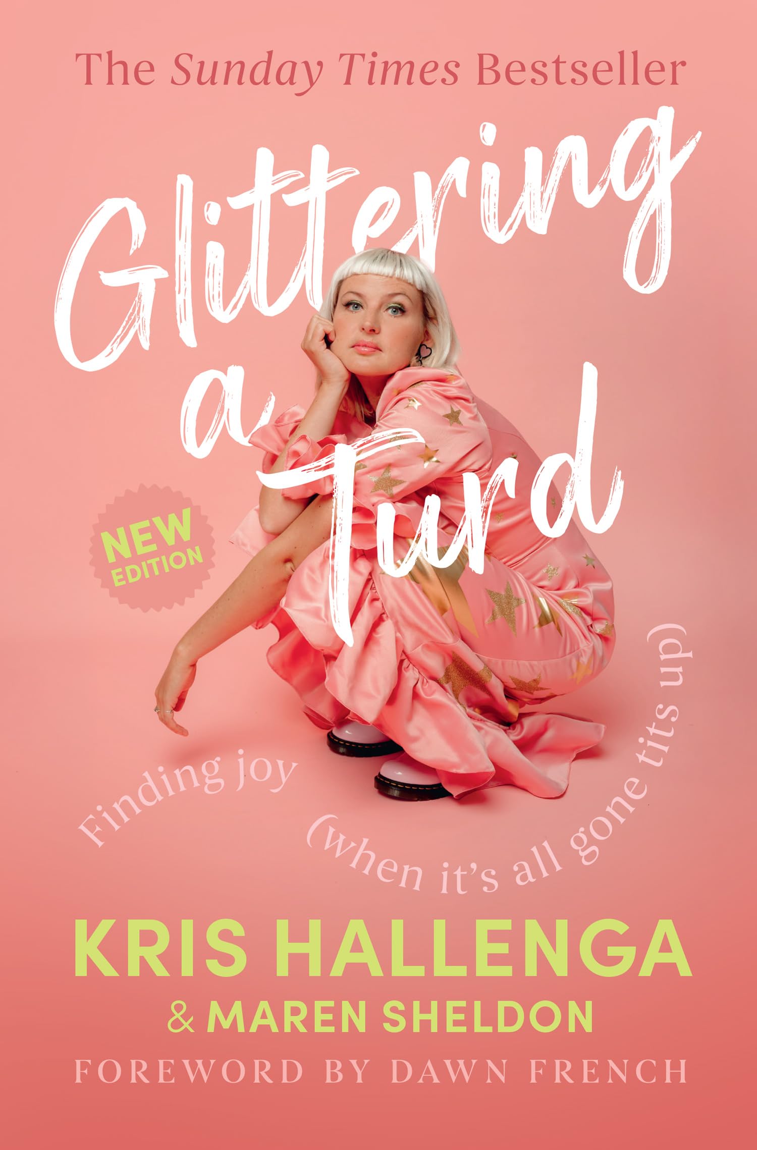 Glittering a Turd: From a breast cancer awareness advocate comes a new 2026 edition of the Sunday Times Top Ten Bestseller on finding joy no matter what life throws at you