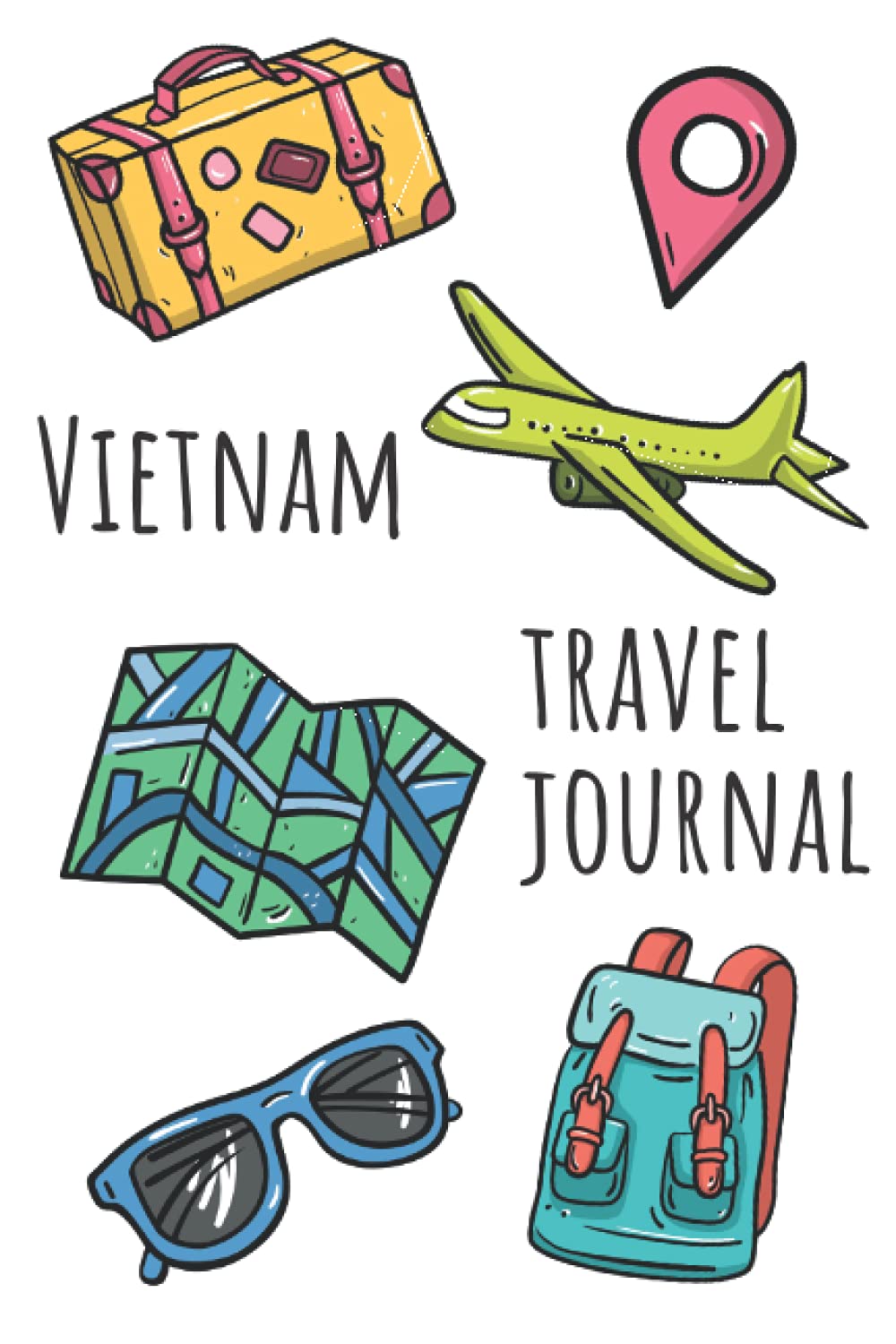 Vietnam Travel Journal: Cute Vietnam Travel Journal Gift for Travelers & Tourists, Lined Notebook with 120 Pages
