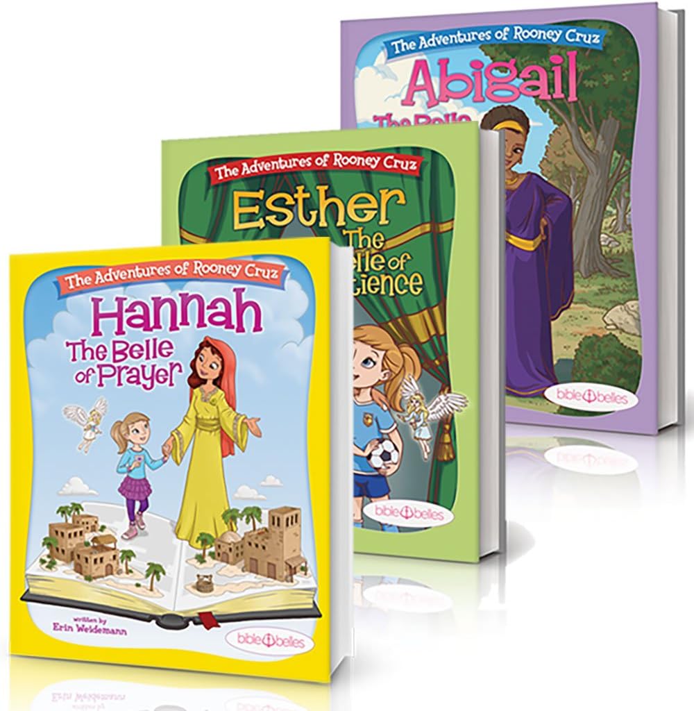 3 Bible Stories for Girls, "The Adventures of Rooney Cruz:" Hannah, Esther & Abigail The Belles of Prayer, Patience & Bravery -- Bible Story Books for Kids that Teach Life Lessons & Christian Values