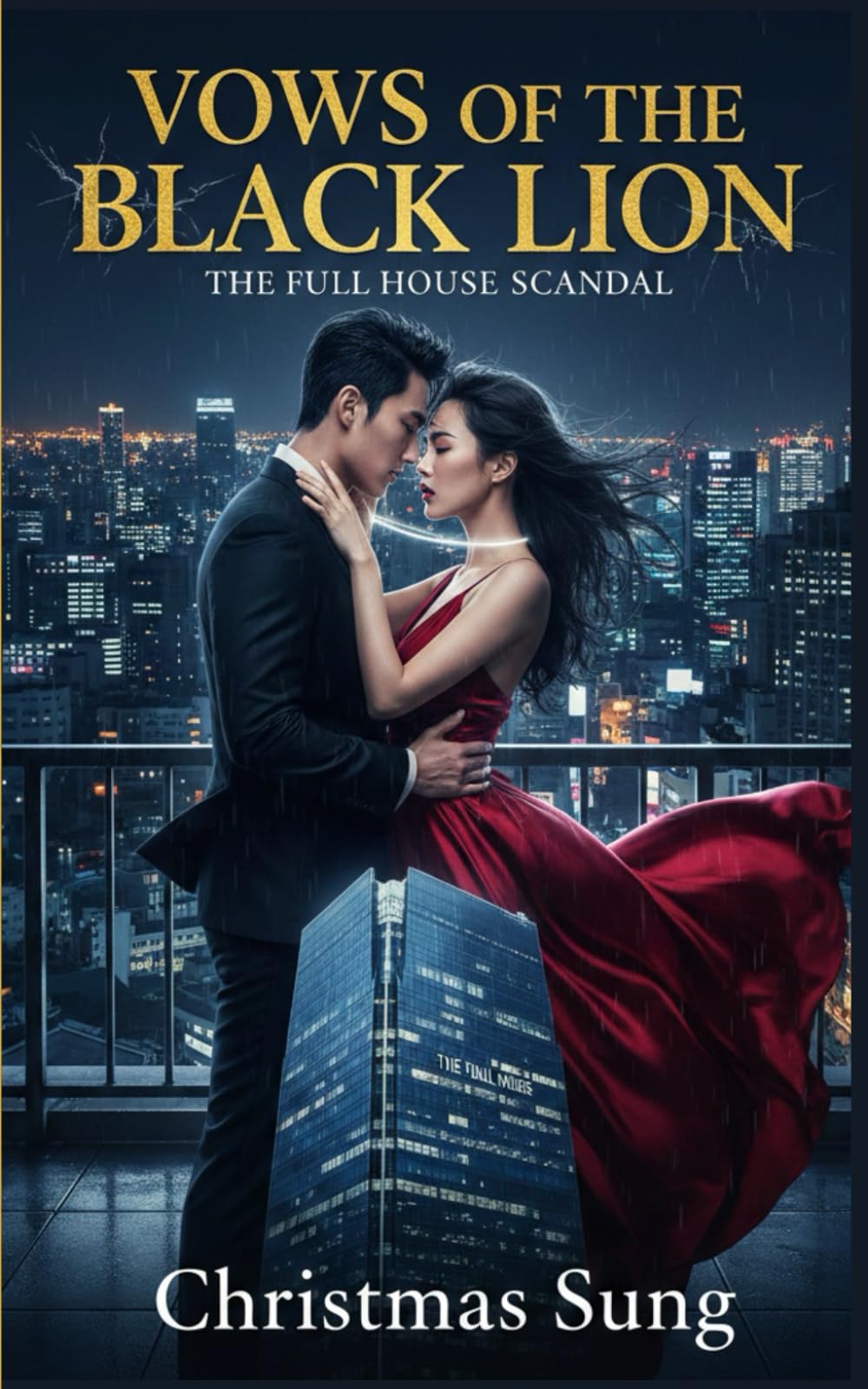 Vows of the Black Lion: The Full House Scandal: A Revenge Marriage Between a Ruthless CEO and the Woman Who Dared to Defy Him