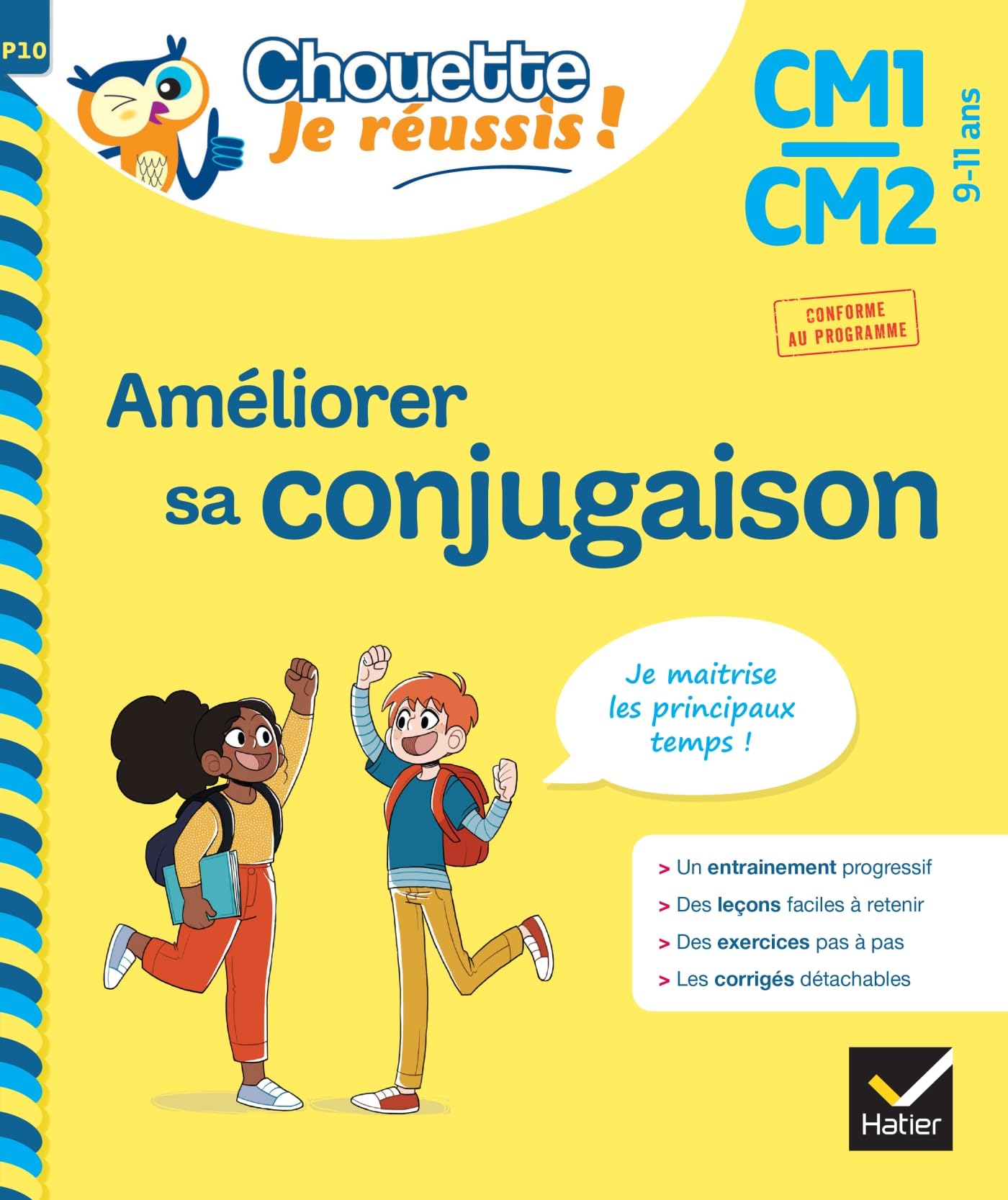 Améliorer sa conjugaison CM1/CM2 9-11 ans - Chouette, Je réussis !: cahier de soutien en français
