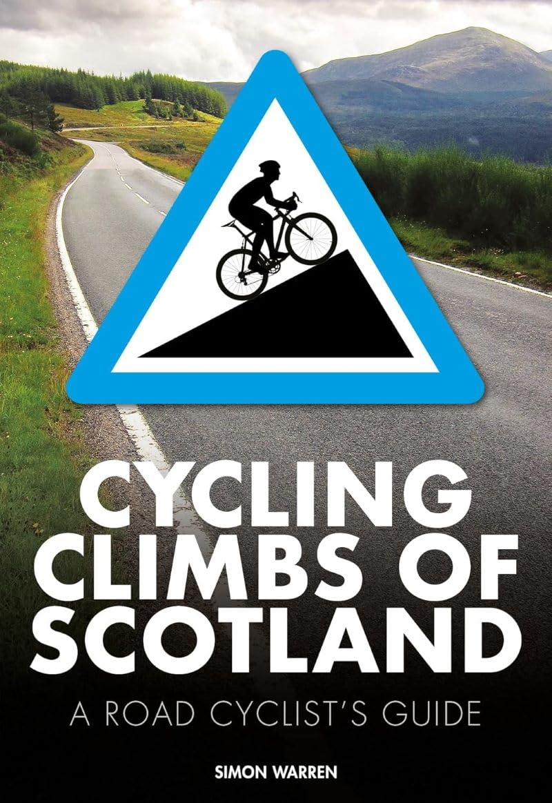 Cycling Climbs of Scotland by Simon Warren PAPERBACK 9781839812835