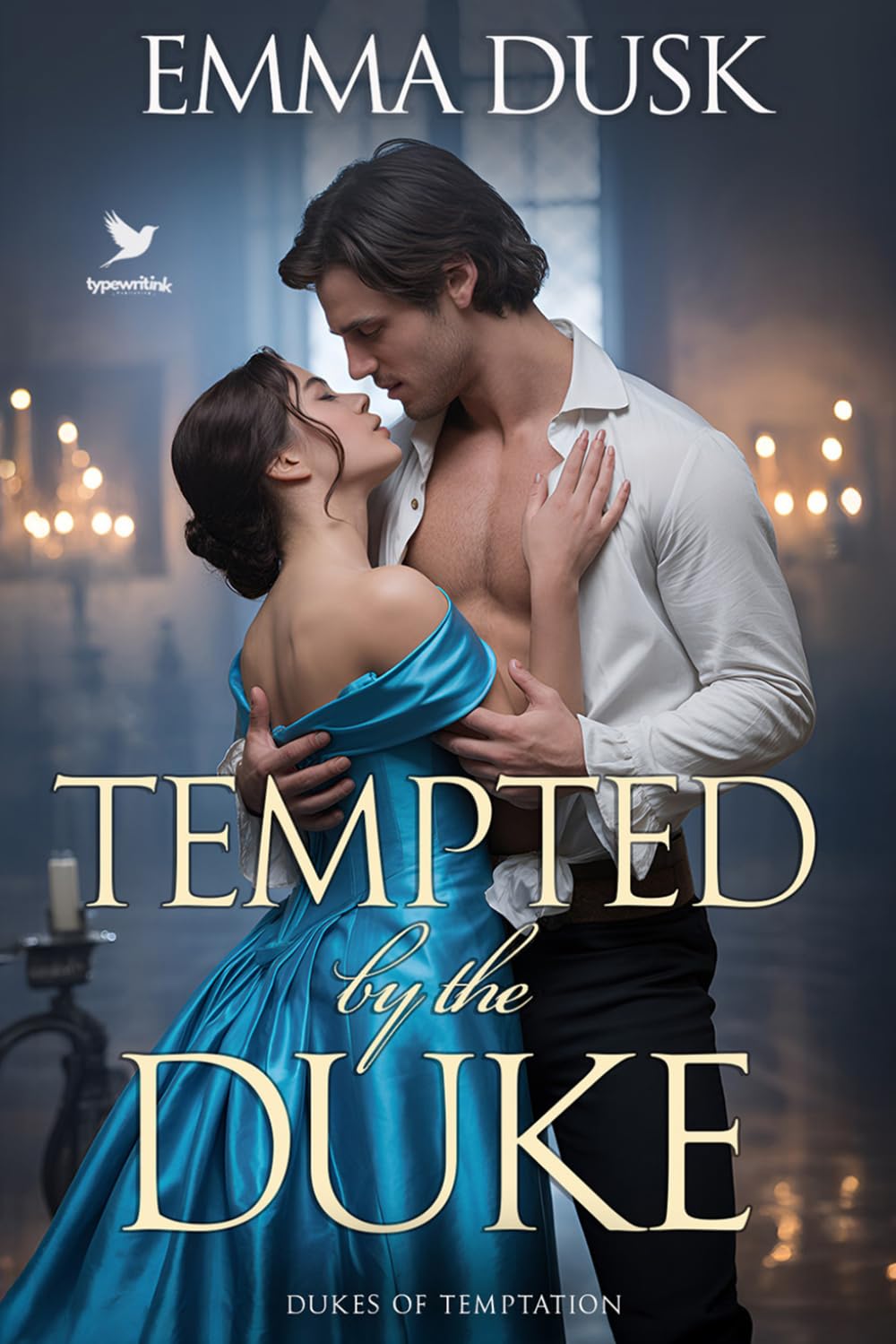 Tempted by the Duke: A Historical Steamy Regency Romance Novel (Dukes of Temptation)
