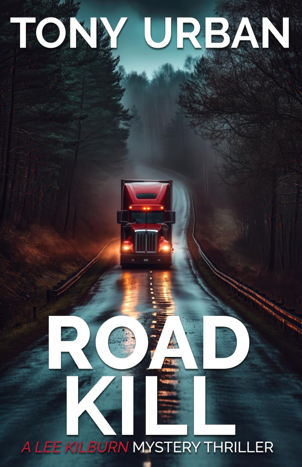 Road Kill: 4 (Lee Kilburn FBI Mystery Thriller)