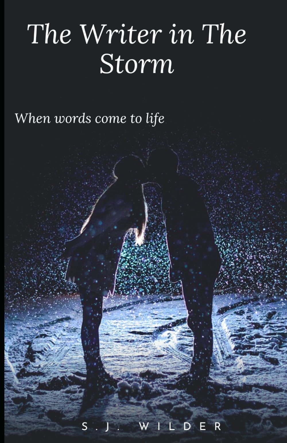 The Write in the Storm: When Words Come to Life: 2 (Cosmic Consequences)