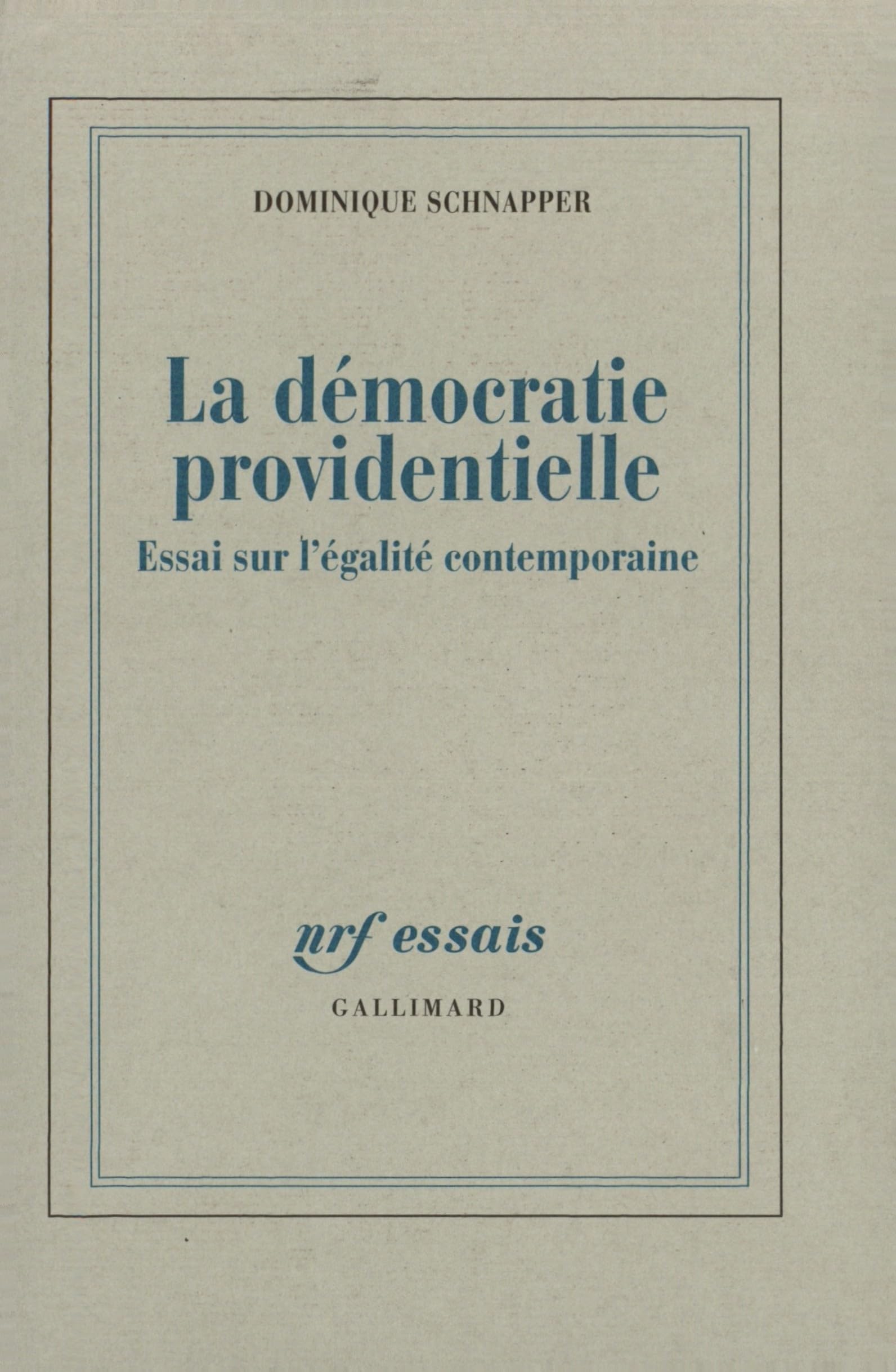 La démocratie providentielle: Essai sur l'égalité contemporaine