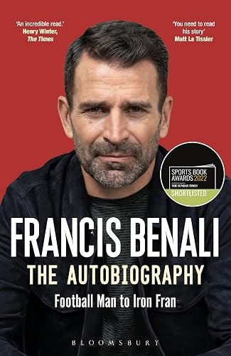 Francis Benali: The Autobiography: Shortlisted for THE SUNDAY TIMES Sports Book Awards 2022