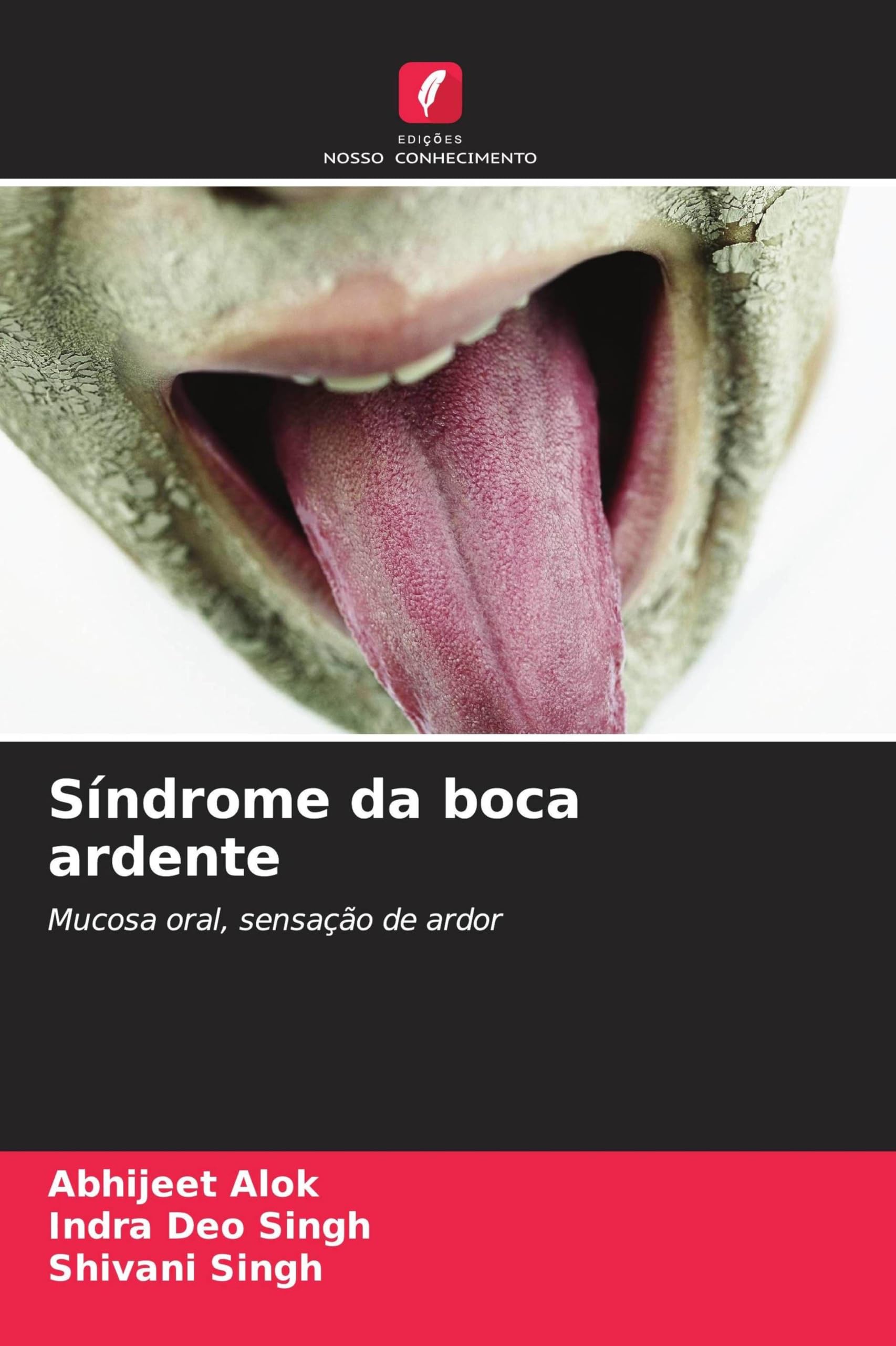 Síndrome da boca ardente: Mucosa oral, sensação de ardor