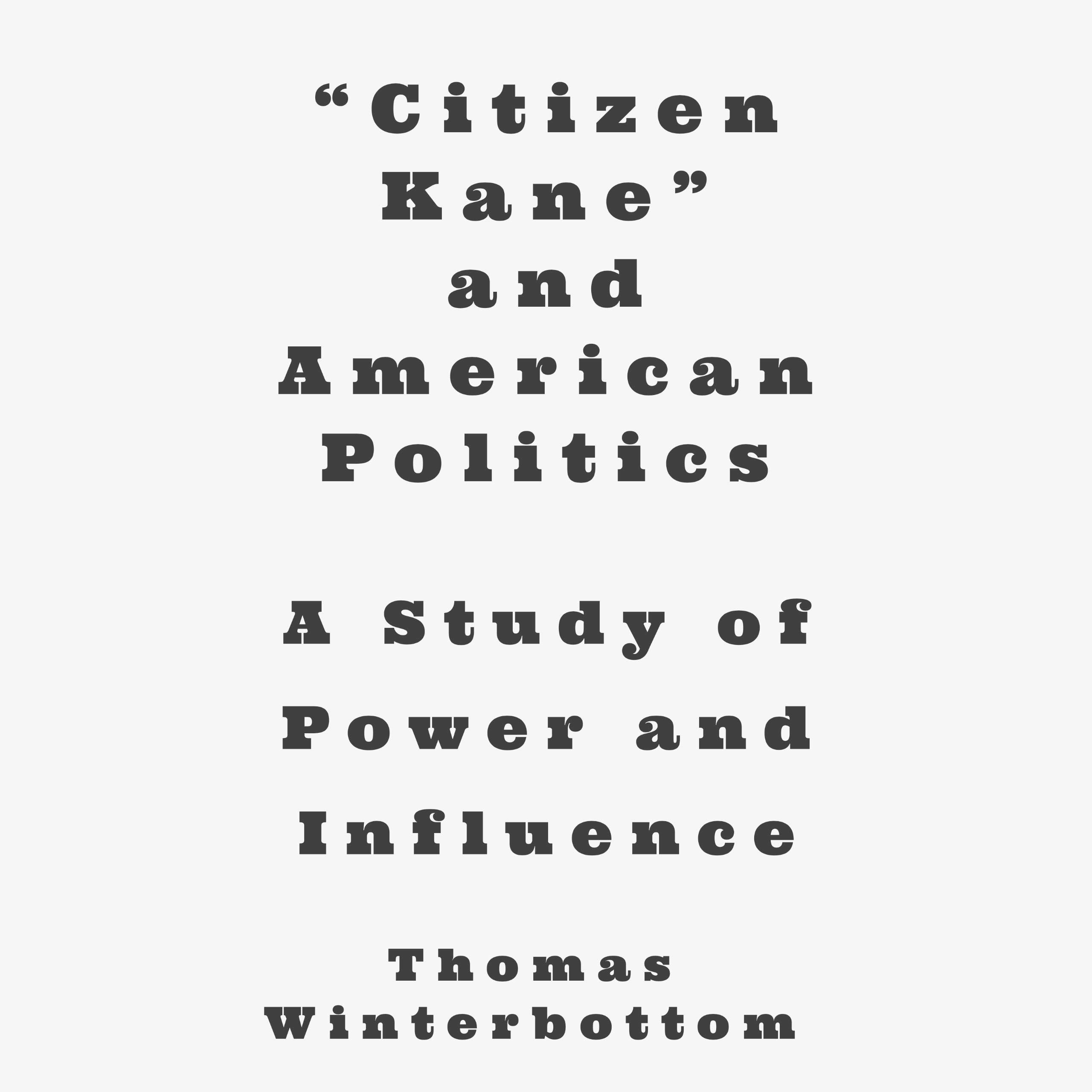 "Citizen Kane" and American Politics