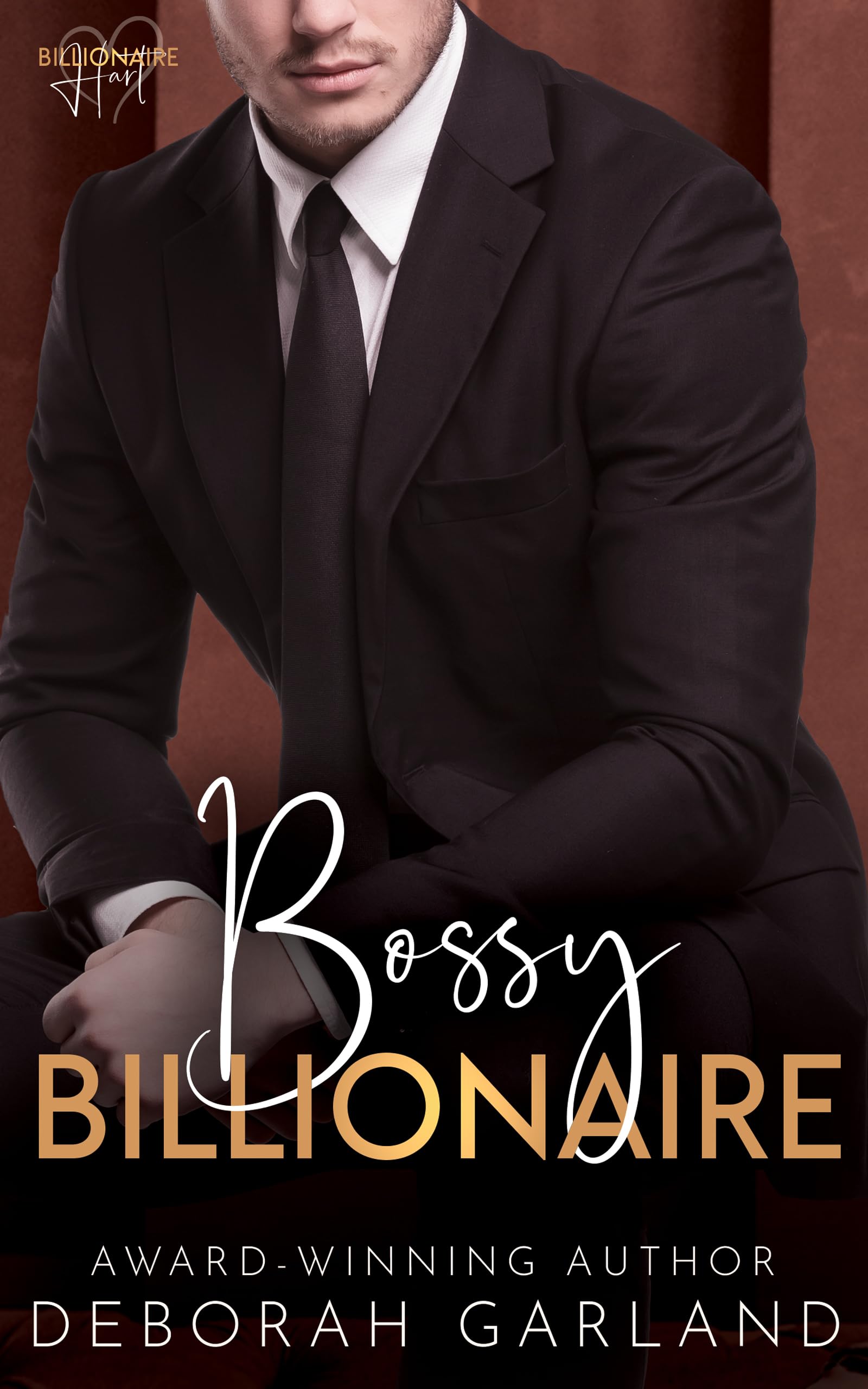Bossy Billionaire: A Hot Age-Gap Grumpy Boss Office Romance (The Billionaire Hart Series)