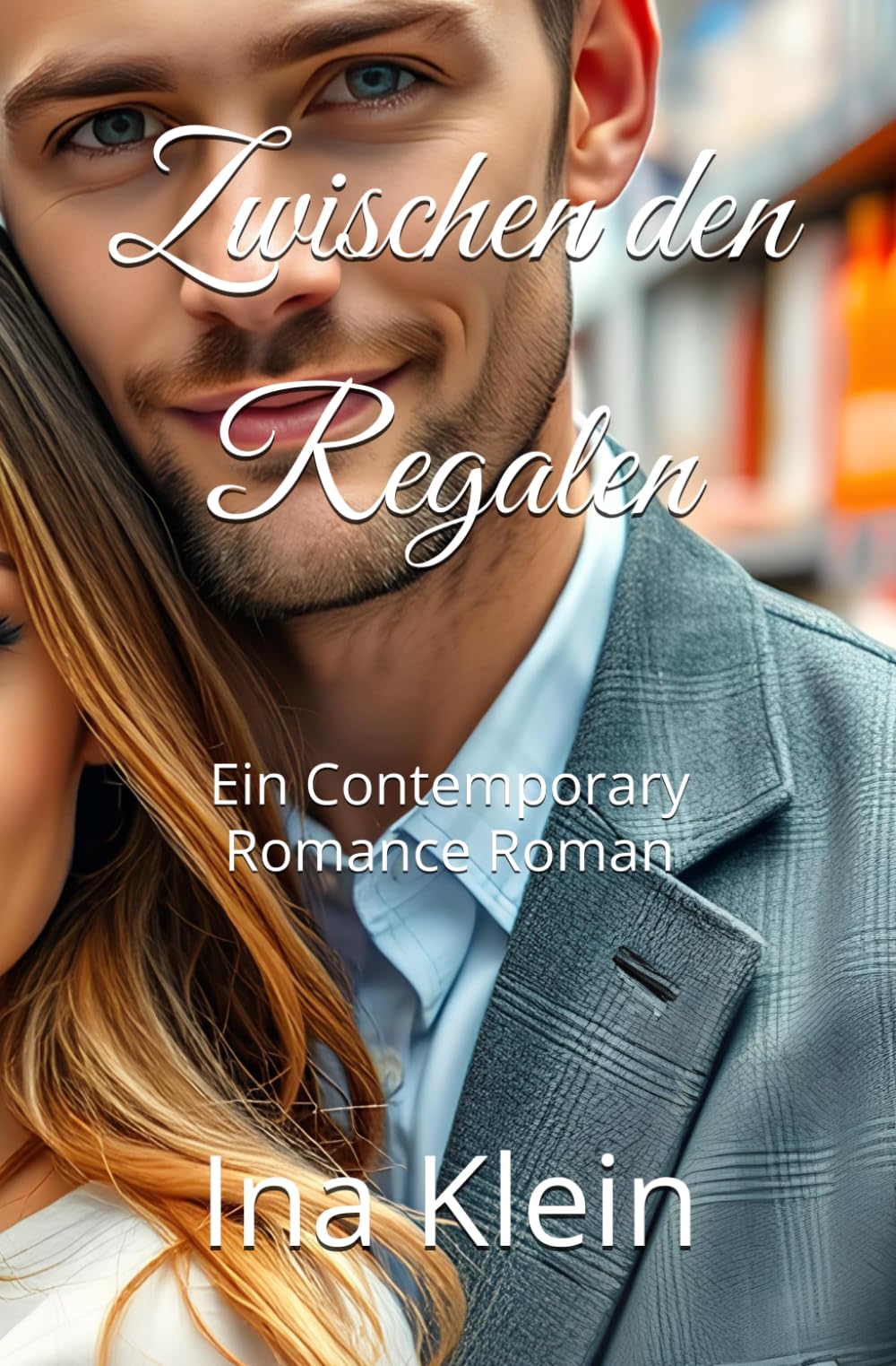 Zwischen den Regalen: Ein Contemporary Romance Roman