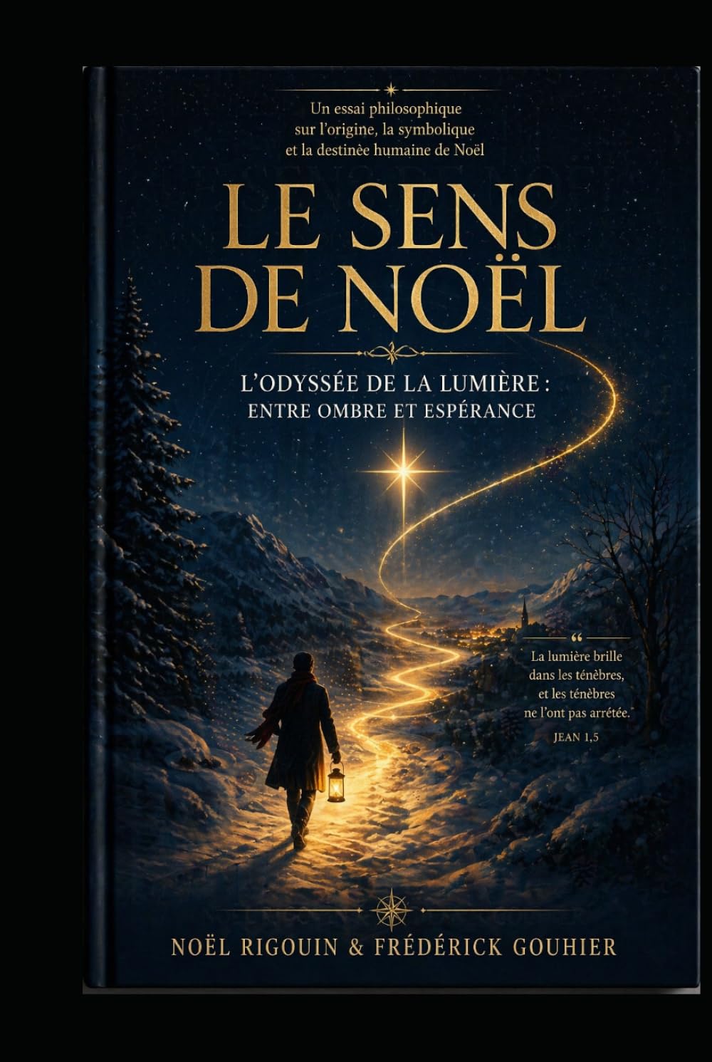Le Sens de Noël: Odyssée de la Lumière