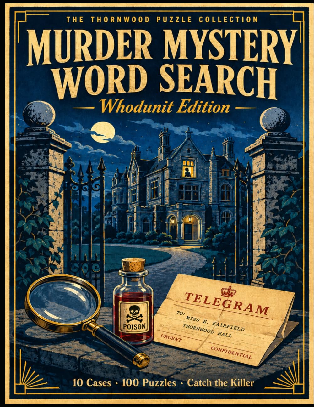 whodunit murder mystery word search: find the killer — 10 Original Cases, 100 Challenging Puzzles — logic deduction game