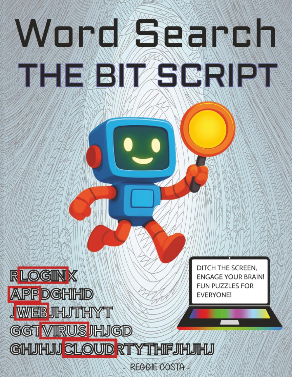 Level Up! With Bit: The Ultimate Word Search Puzzle Book for Kids Ages 8-12 to Boost Vocabulary and Logic Skills