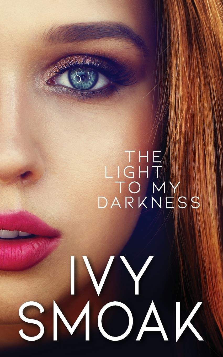 The Light to My Darkness: 6 (The Hunted Series)