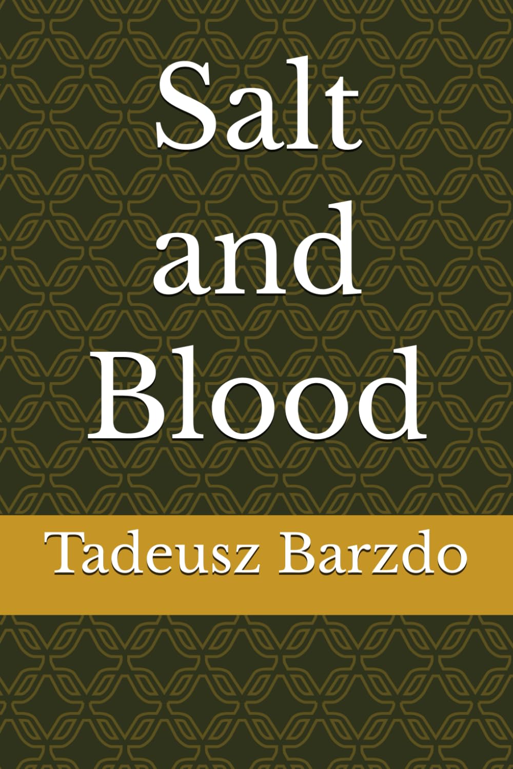Salt and Blood