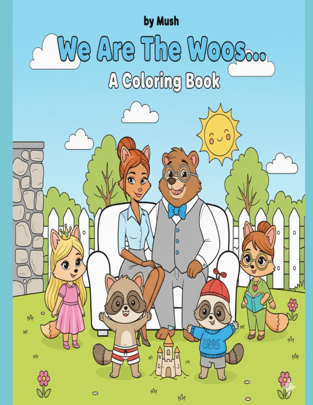 We Are The Woos...: A Colouring Book
