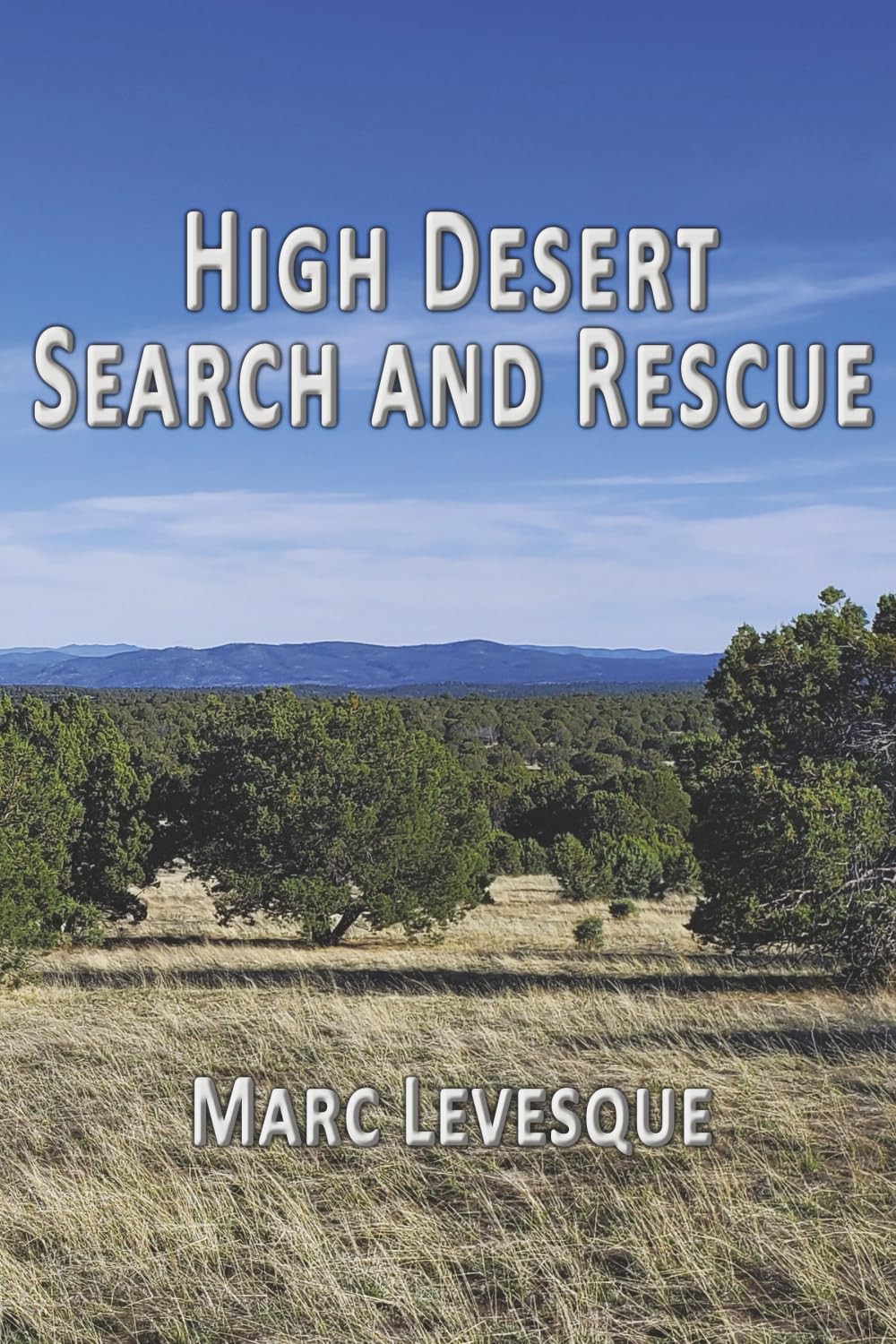 High Desert Search and Rescue (SAR Stories)