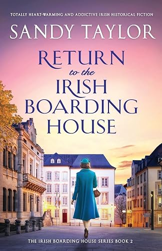 Return to the Irish Boarding House: Totally heart-warming and addictive Irish historical fiction: 2