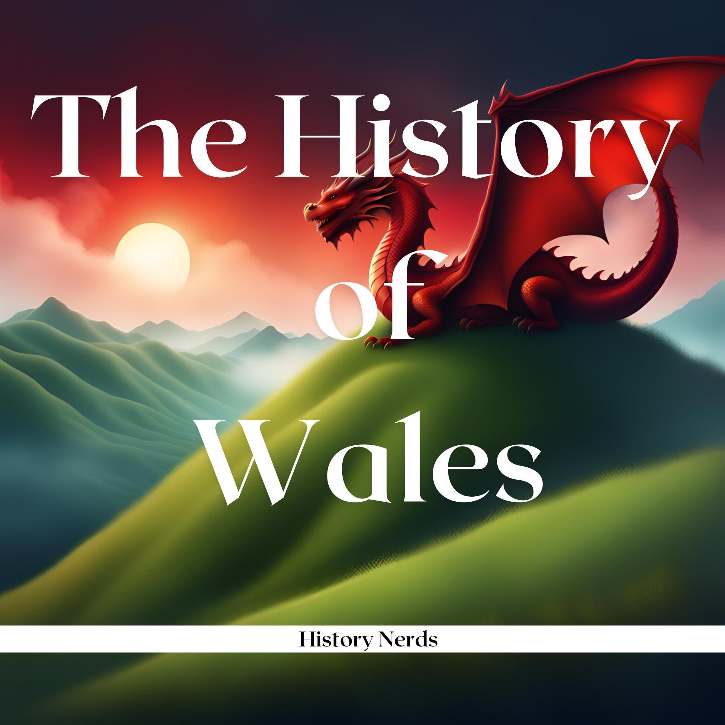 The History of Wales: World History