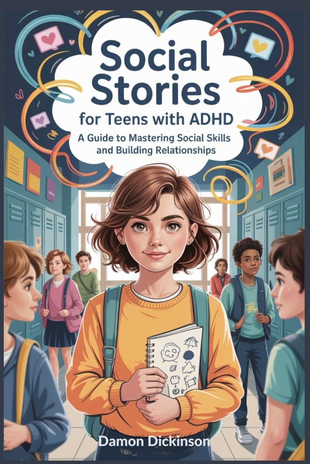 Social Stories for Teens with ADHD: A Guide to Mastering Social Skills and Building Relationships