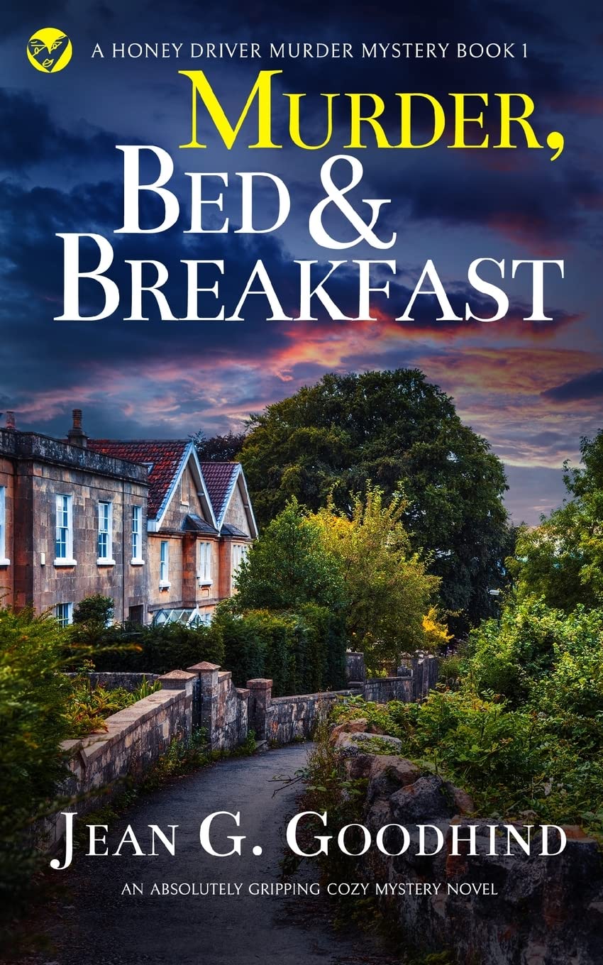 Jean G. Goodhind Cozy Mystery Novel Murder, Bed & Breakfast (A Honey Driver Mystery, Band 1)