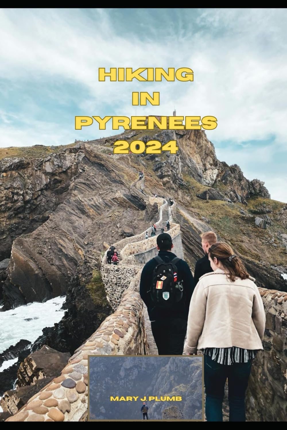 HIKING IN PYRENEES 2024 (Journey Path: your ultimate travel companion)