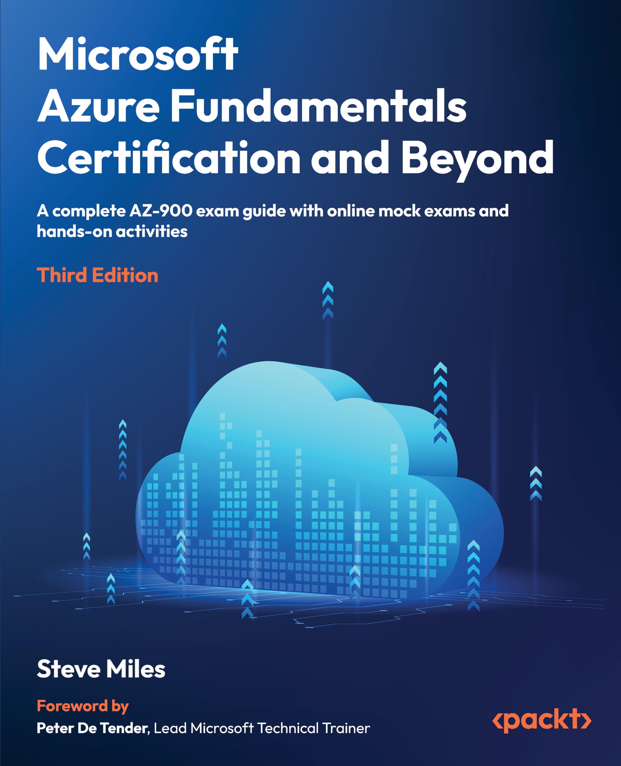 Microsoft Azure Fundamentals Certification and Beyond: A complete AZ-900 exam guide with online mock exams and hands-on activities