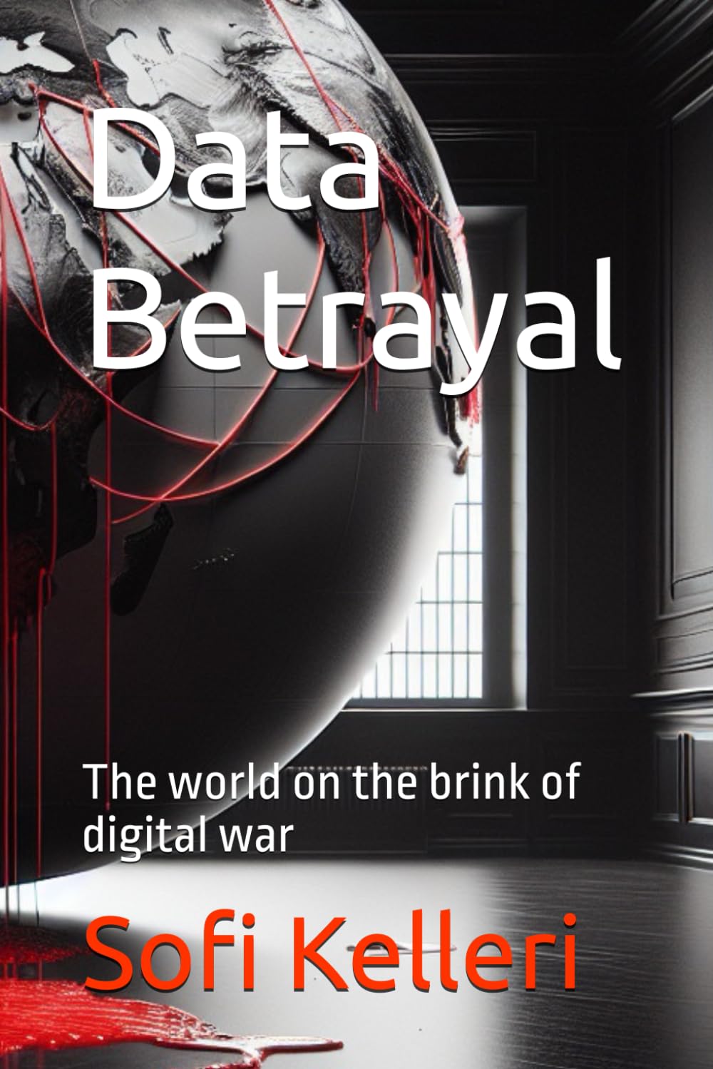 Data Betrayal: The world on the brink of digital war