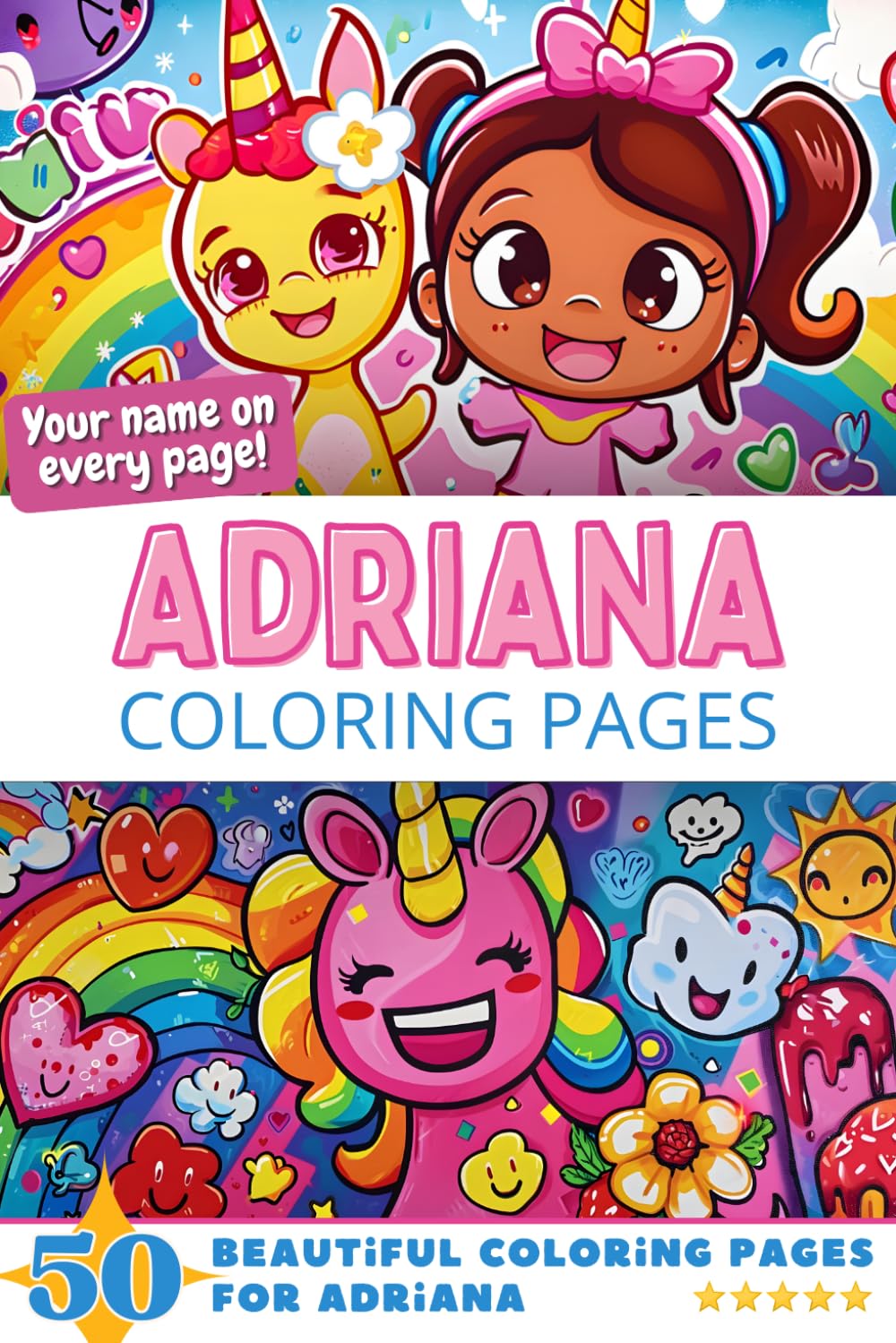 Adriana Coloring Pages: Wow-Effect! Your name on every page - Adriana coloring book - 6x9" - 50x Adriana coloring page - Fantastic Gift