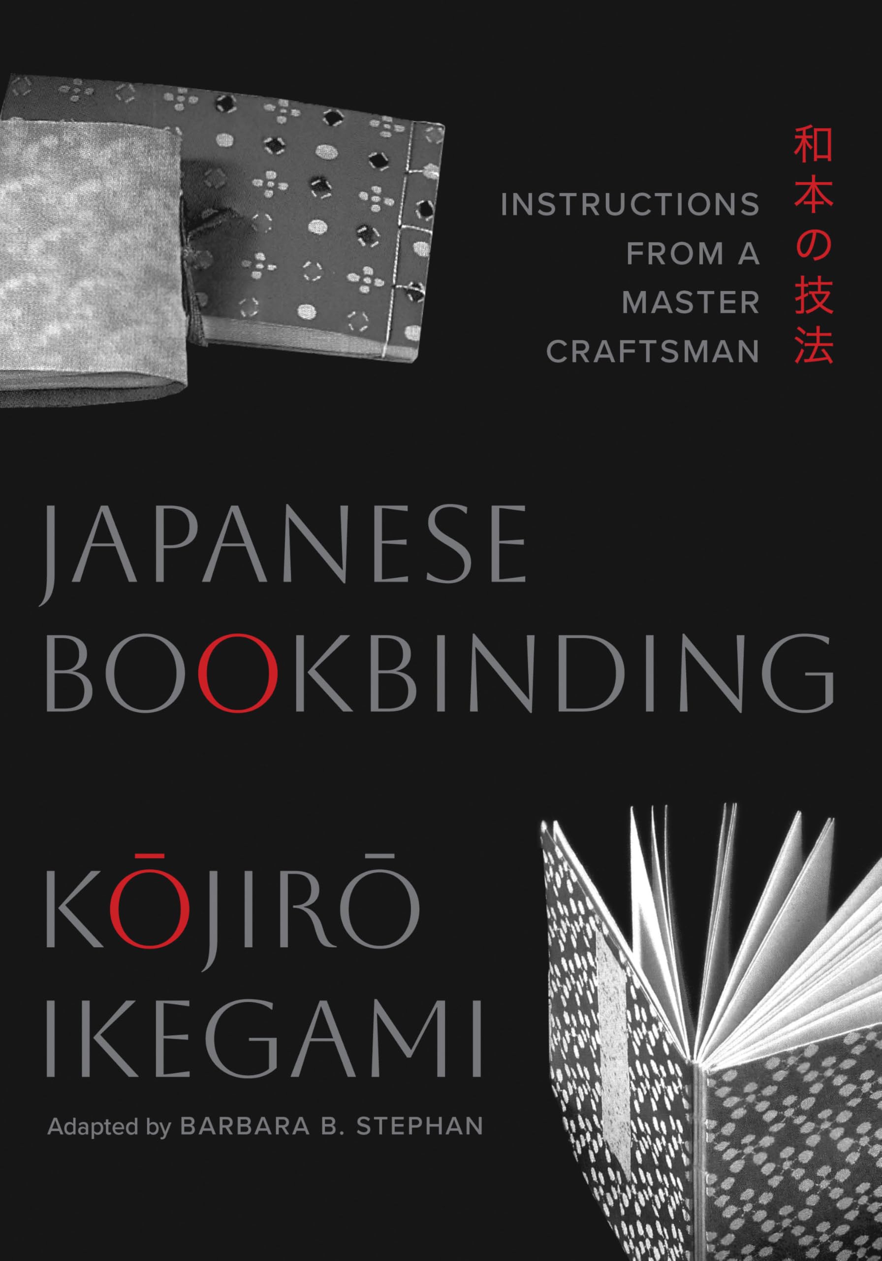 Japanese Bookbinding: Instructions from a Master Craftsman