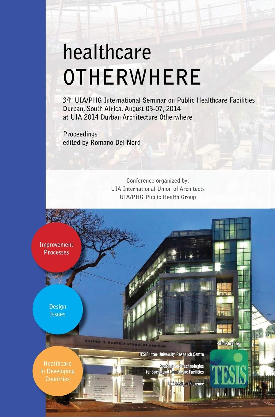 Healthcare Otherwhere Actes du 34e seminaire international UIA PHG a Durban