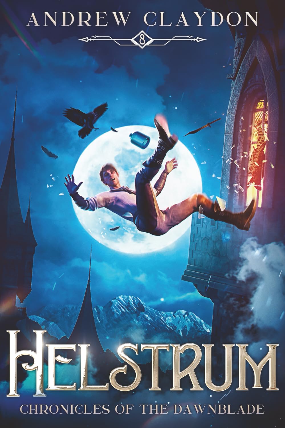 Helstrum: A Fantasy Adventure with, Heroics, Humour and Heart (Chronicles of The Dawnblade)