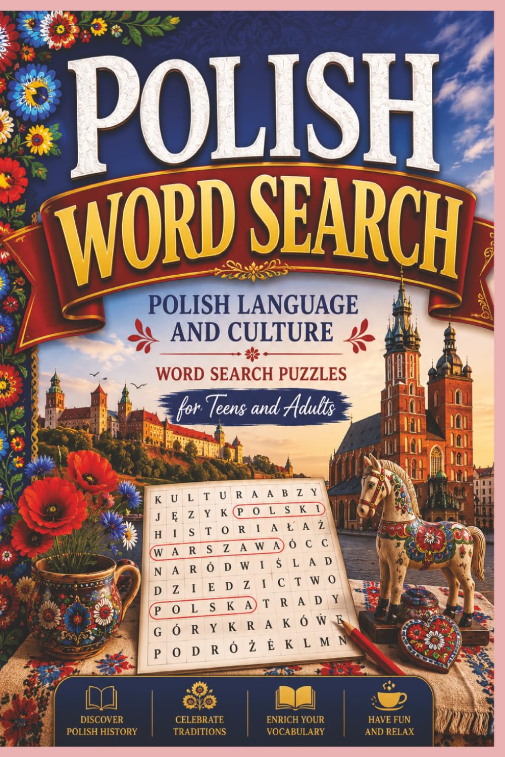 Polish Word Search: Polish Language and Culture Word Search Puzzles for Teens and Adults (Word Search Puzzles Inspired by Polish Language and Culture)
