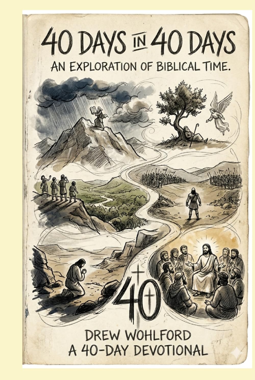 40 days in 40 days: A Devotional