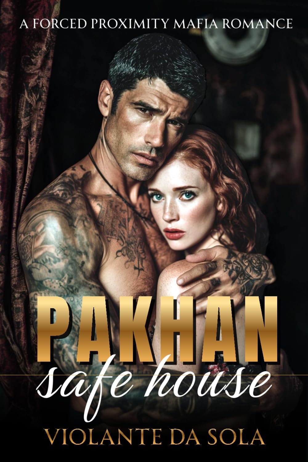 Pakhan Safe House: A Forced Proximity Mafia Romance (Bratva Bosses: Powerful men. Fierce devotion. Love that feels safe.)