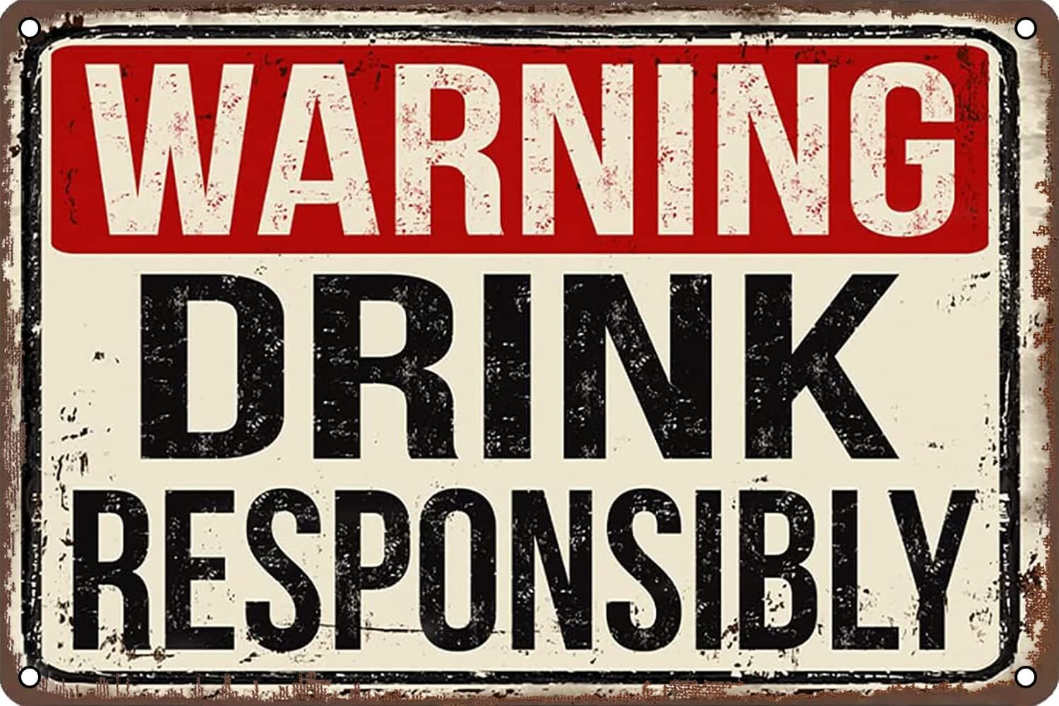 Kwqdozf Tin Sign-4 8X12 Inch Drink Responsibly Warning Vintage Metal Aluminum Tin Sign Door Si