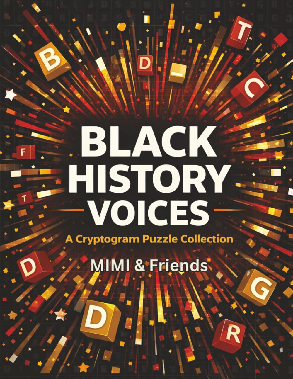 Black History Voices: A Cryptogram Puzzle Collection (MIMI & Friends Cryptogram Series)