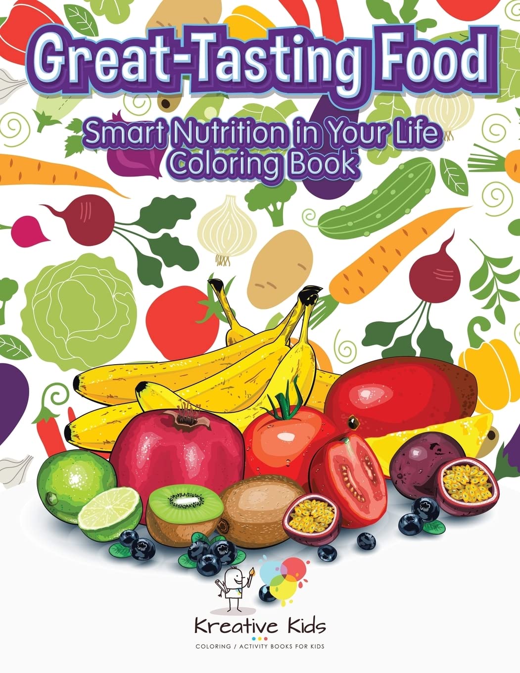 Great-Tasting Food: Smart Nutrition in Your Life Coloring Book