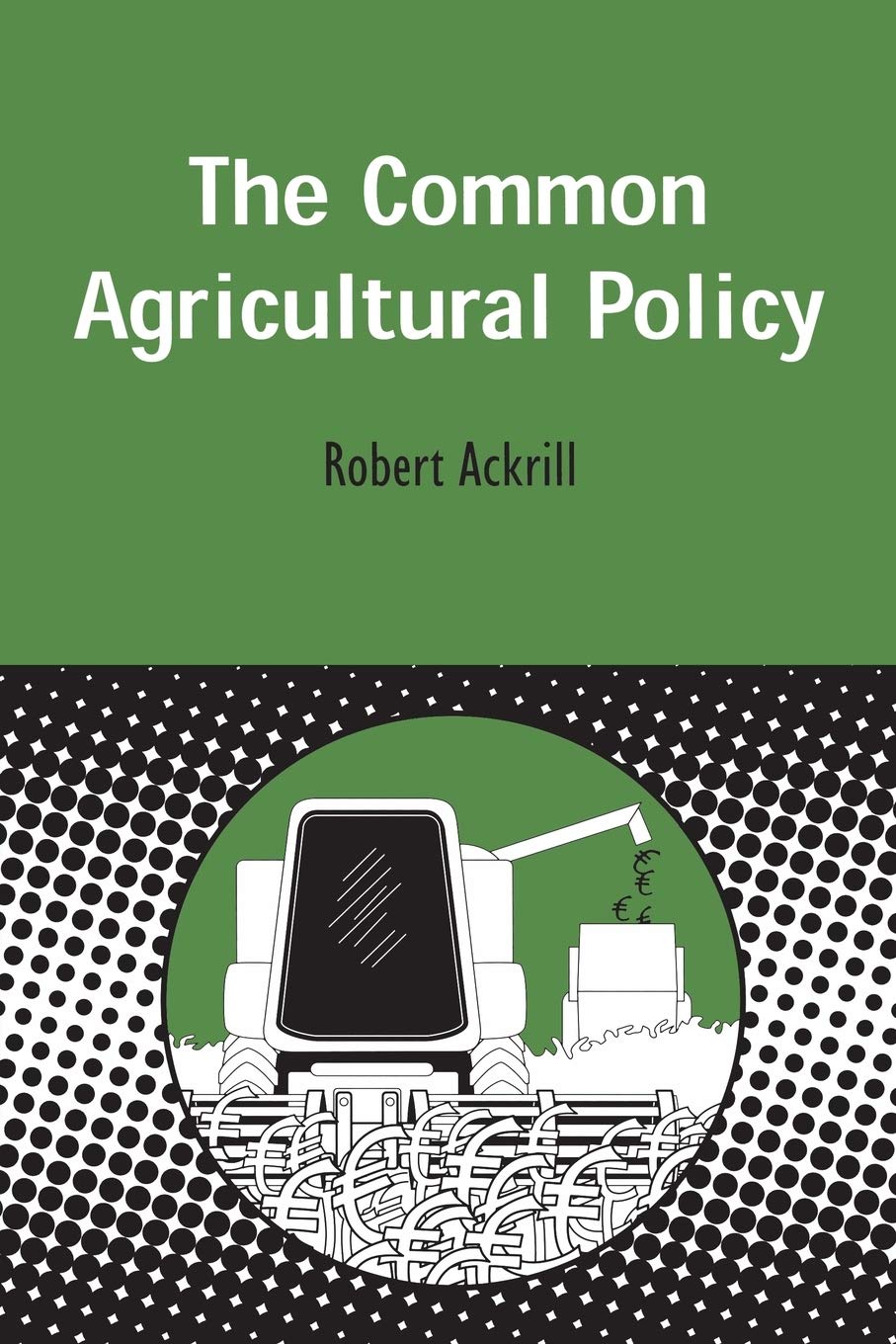 Buy The Common Agricultural Policy — BookShops.in