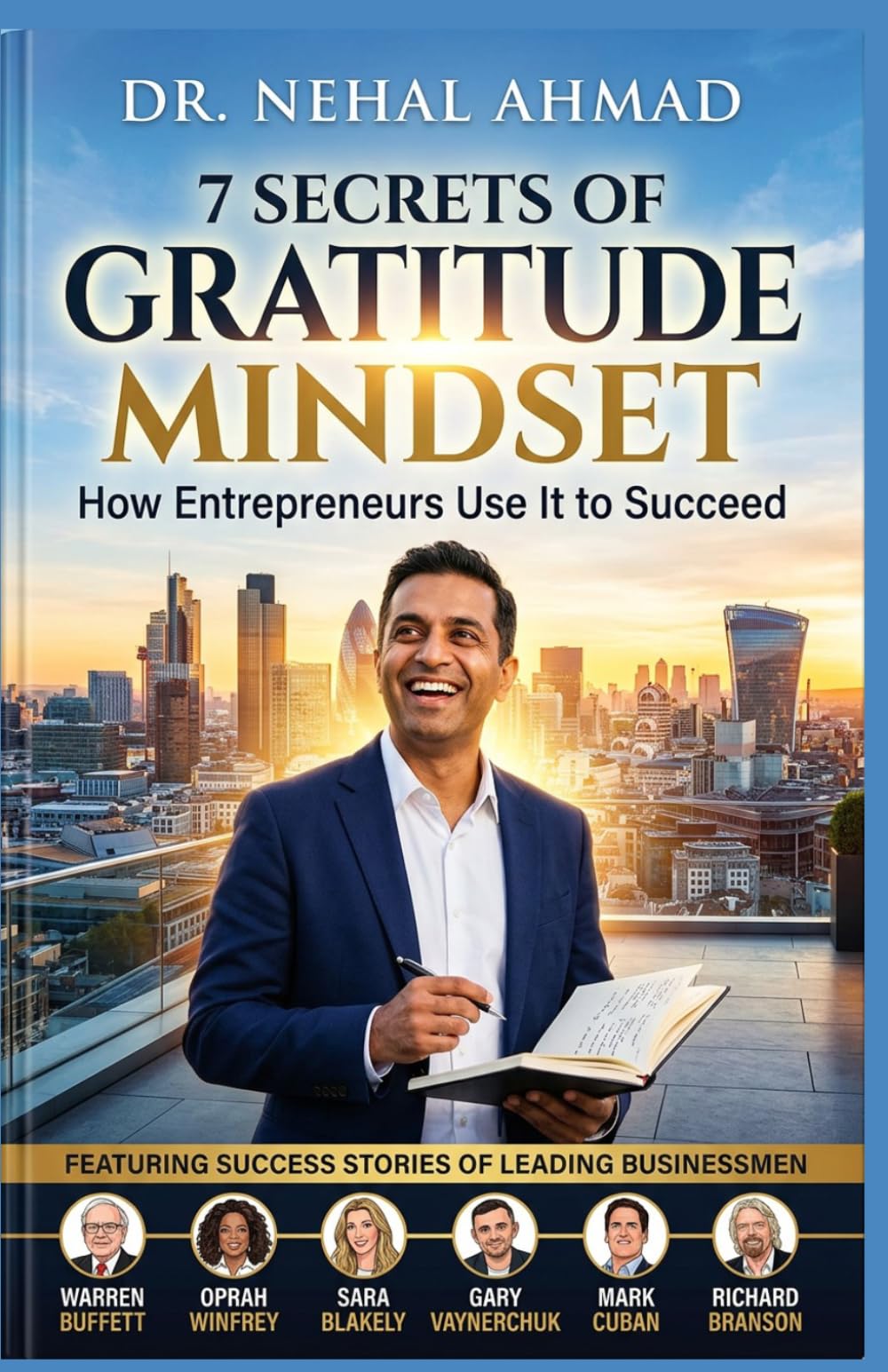 7- Secrets of Gratitude Mindset: How Entrepreneurs use it to Succeed