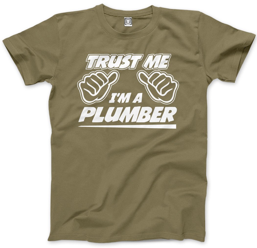 HotScamp Trust Me I'm a Plumber Men's Unisex T-Shirt - Khaki XX-Large